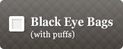 Black Eye Bags (with puffs)